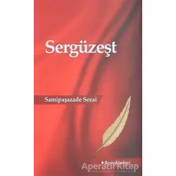Sergüzeşt - Samipaşazade Sezai - Beşir Kitabevi