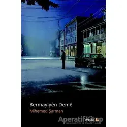 Bermayiyen Deme - Mehmet Şarman - Avesta Yayınları
