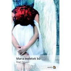 Maria Melekek Bu - Firat Ceweri - Avesta Yayınları