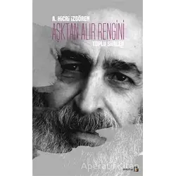 Aşktan Alır Rengini - A. Hicri İzgören - Avesta Yayınları