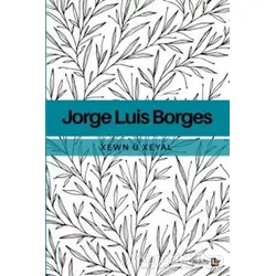 Xewn ü Xeyal - Jorge Luis Borges - Avesta Yayınları