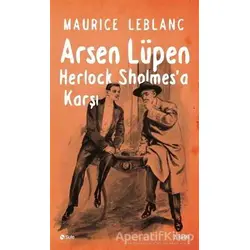 Arsen Lüpen Sherlock Holmesa Karşı - Maurice Leblanc - Şule Yayınları