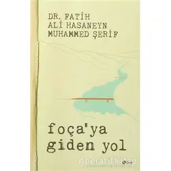 Foçaya Giden Yol - Fatih Ali Hasaneyn - Şule Yayınları