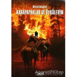 Karapapaklar ve Öykülerim - Mürsel Adıgüzel - Dahi Yayıncılık