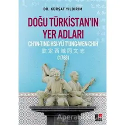 Doğu Türkistan’ın Yer Adları - Kürşat Yıldırım - Kesit Yayınları