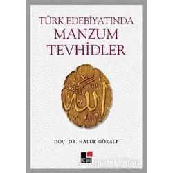 Türk Edebiyatında Manzum Tevhidler - Haluk Gökalp - Kesit Yayınları