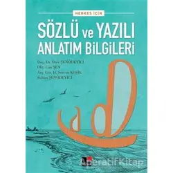 Herkes İçin Sözlü ve Yazılı Anlatım Bilgileri - Özer Şenödeyici - Kesit Yayınları