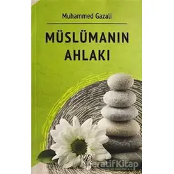 Müslüman Ahlakı - İmam-ı Gazali - Nida Yayınları