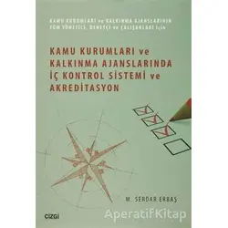 Kamu Kurumları ve Kalkınma Ajanslarında İç Kontrol Sistemi ve Akreditasyon