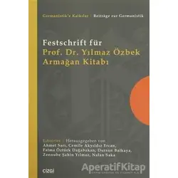 Festschrift für Prof. Dr. Yılmaz Özbek Armağan Kitabı - Kolektif - Çizgi Kitabevi Yayınları