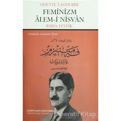 Feminizm Alem-i Nisvan - Odette Laguerre - Çizgi Kitabevi Yayınları