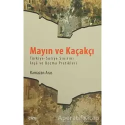 Mayın ve Kaçakçı - Ramazan Aras - Çizgi Kitabevi Yayınları