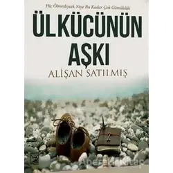 Ülkücünün Aşkı - Alişan Satılmış - Kamer Yayınları