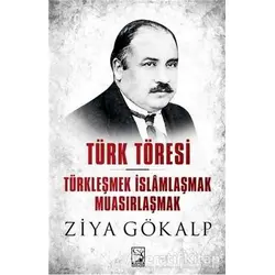 Türk Töresi - Ziya Gökalp - Kamer Yayınları
