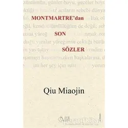 Montmartredan Son Sözler - Qiu Miaojin - Aylak Adam Kültür Sanat Yayıncılık