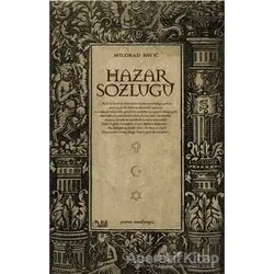 Hazar Sözlüğü - Milorad Pavic - Aylak Adam Kültür Sanat Yayıncılık
