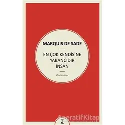 En Çok Kendisine Yabancıdır İnsan - Marquis de Sade - Zeplin Kitap