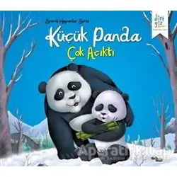 Sevimli Hayvanlar Serisi : Küçük Panda Çok Acıktı - Future Co - Dörtgöz Yayınları