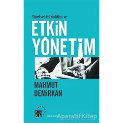Yönetsel Yetkinlikler ve Etkin Yönetim - Mahmut Demirkan - Küre Yayınları