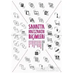 Sanatta Hafızanın Biçimleri - Meryem Babacan Bursalı - Küre Yayınları