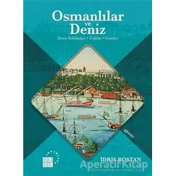 Osmanlılar ve Deniz - İdris Bostan - Küre Yayınları