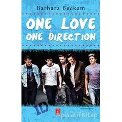 One Love One Direction - Barbara Beckam - Pena Yayınları