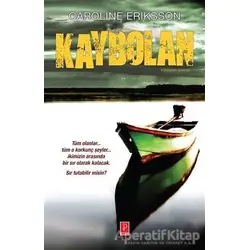 Kaybolan - Caroline Eriksson - Pena Yayınları