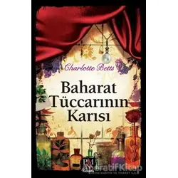 Baharat Tüccarının Karısı - Charlotte Betts - Panama Yayıncılık