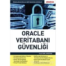 Oracle Veritabanı Güvenliği - Yusuf Anıl Akduygu - Abaküs Kitap