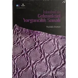 İstanbul’da Geleneksel Yorgancılık Sanatı - Mustafa Duman - Kültür A.Ş.