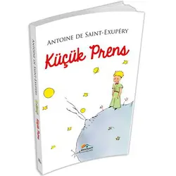 Küçük Prens - Antoine de Saint-Exupery - Maviçatı Yayınları