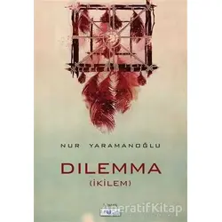 Dilemma - Nur Yaramanoğlu - Favori Yayınları