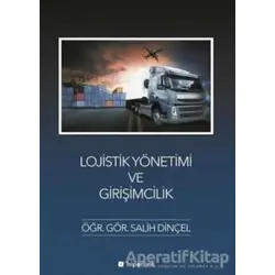 Lojistik Yönetimi ve Girişimcilik - Salih Dinçel - Hiperlink Yayınları