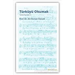 Türküyü Okumak - Türkü Yazıları 2 - Ali Osman Öztürk - Hiperlink Yayınları