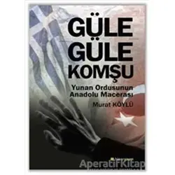Güle Güle Komşu - Murat Köylü - Hiperlink Yayınları