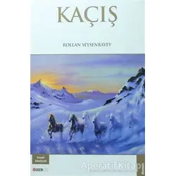 Kaçış - Rollan Seysenbayev - Bengü Yayınları