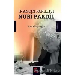 İnancın Parıltısı Nuri Pakdil - Mustafa Aydoğan - Cümle Yayınları