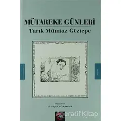 Mütareke Günleri - Tarık Mümtaz Göztepe - Cümle Yayınları