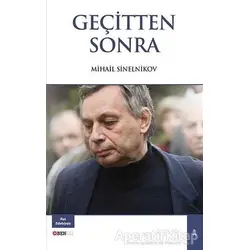 Geçitten Sonra - Mihail Sinelnikov - Bengü Yayınları