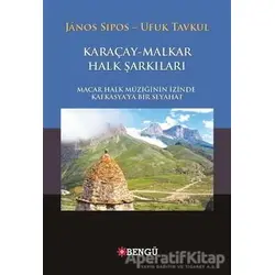 Karaçay - Malkar Halk Şarkıları - Ufuk Tavkul - Bengü Yayınları