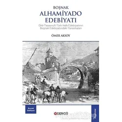 Boşnak Alhamiyado Edebiyatı - Ömer Aksoy - Bengü Yayınları