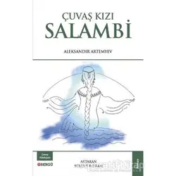 Çuvaş Kızı Salambi - Aleksandır Artemyev - Bengü Yayınları