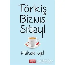 Törkiş Biznıs Sıtayl - Hakan Yel - Libros Yayınları