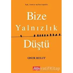 Bize Yalnızlık Düştü - Onur Bulut - Libros Yayınları