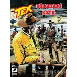 Tex 27 - Gölgedeki Katil / Winnipeg - Mauro Boselli - Çizgi Düşler Yayınevi