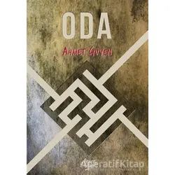 Oda - Ahmet Güven - Bencekitap