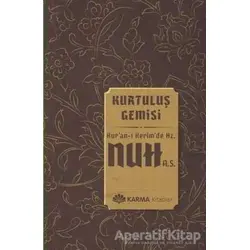 Kurtuluş Gemisi Kuran-ı Kerimde Hz. Nuh (a.s.) - Ömer Ahmed Ömer - Karma Kitaplar