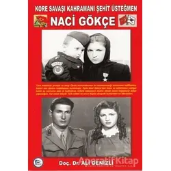 Kore Savaşı Kahramanı Şehit Üsteğmen Naci Gökçe