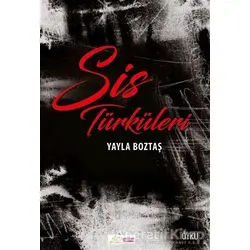 Sis Türküleri - Yayla Boztaş - Neziher Yayınları