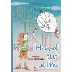 Haydi Tut Elimi - Nevzat Süer Sezgin - Neziher Yayınları
